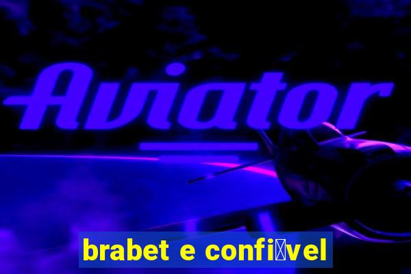 brabet e confi谩vel