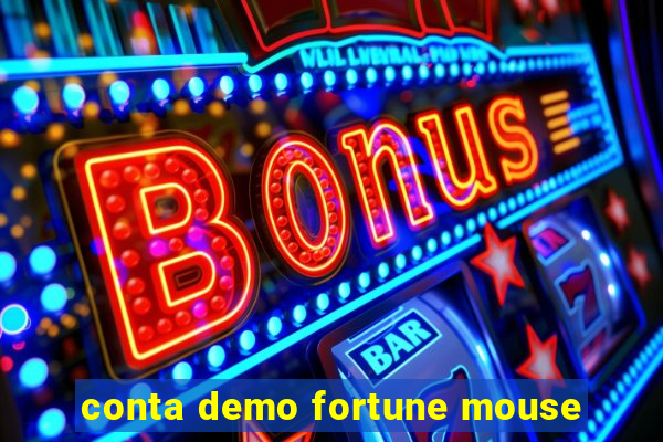 conta demo fortune mouse