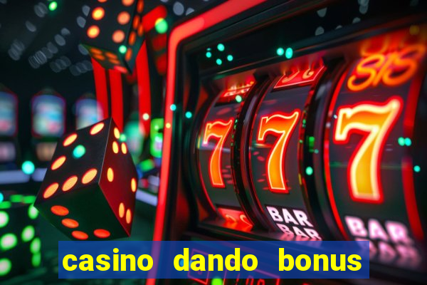 casino dando bonus no cadastro