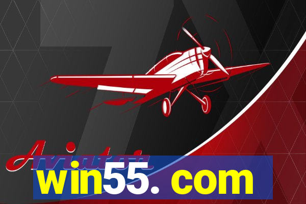 win55. com