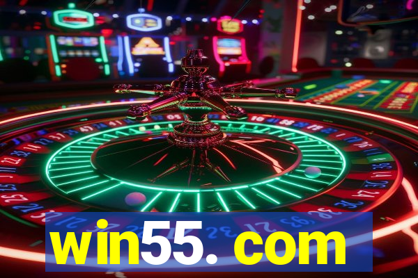 win55. com