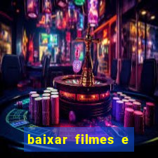 baixar filmes e series mp4