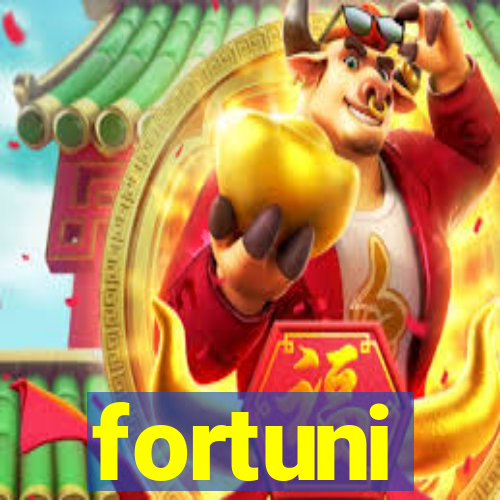 fortuni