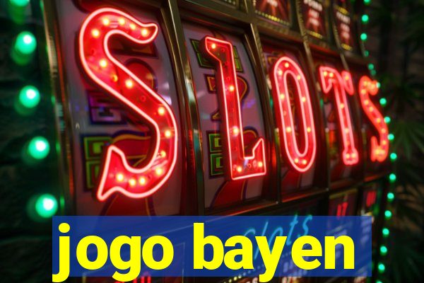 jogo bayen