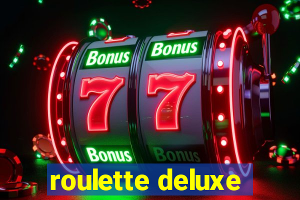 roulette deluxe