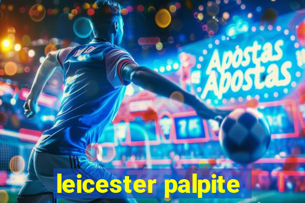 leicester palpite