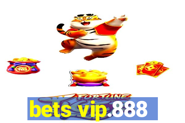 bets vip.888