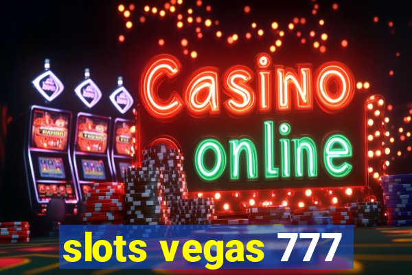 slots vegas 777