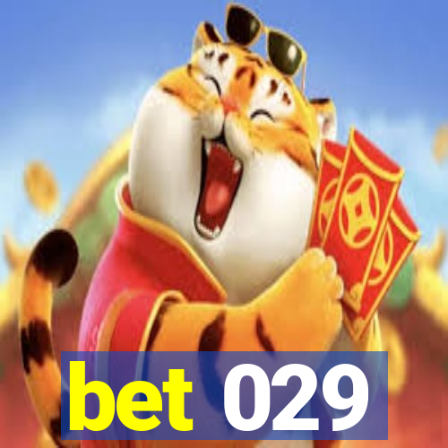 bet 029