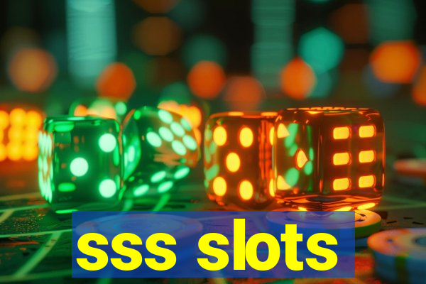 sss slots