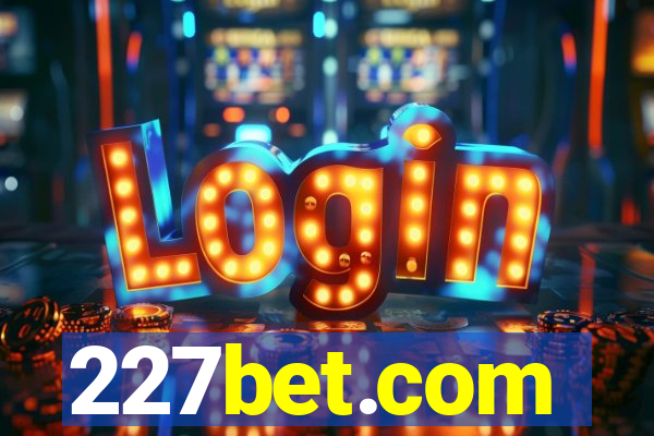 227bet.com