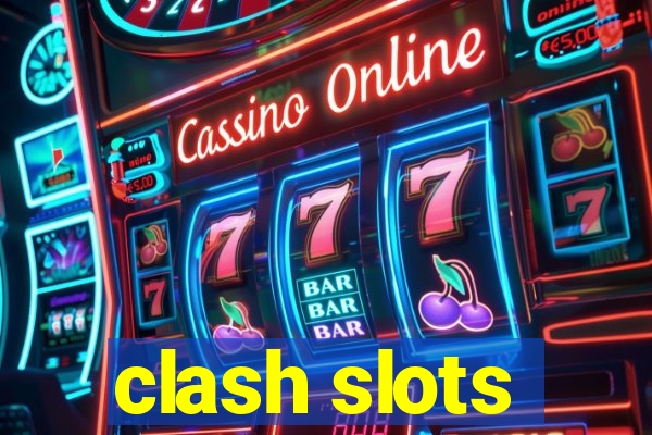 clash slots