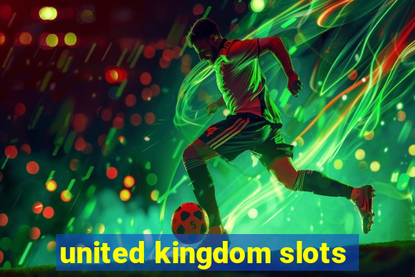 united kingdom slots