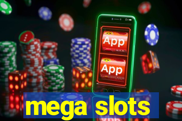 mega slots