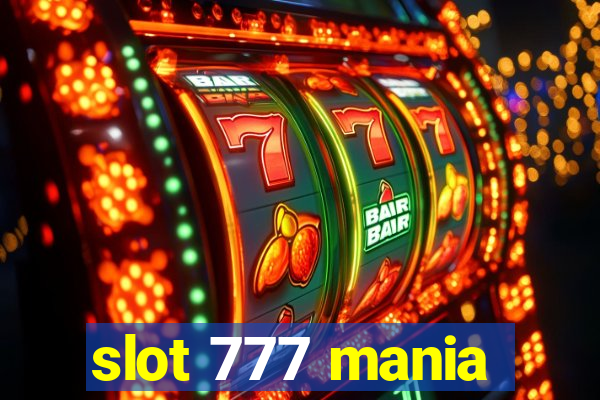 slot 777 mania