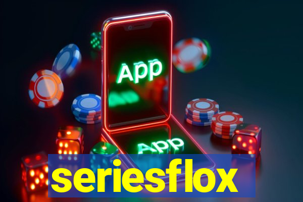 seriesflox