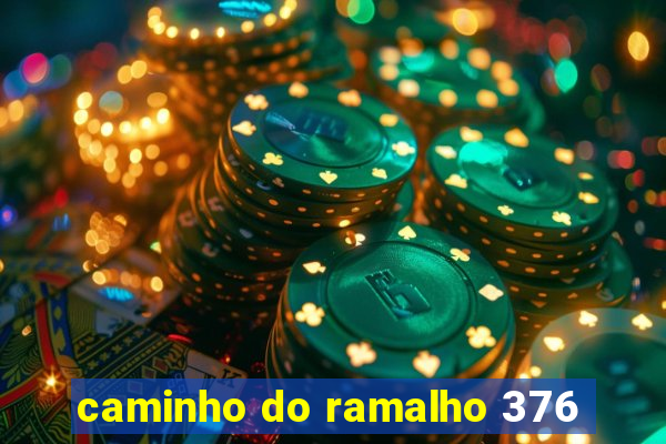 caminho do ramalho 376