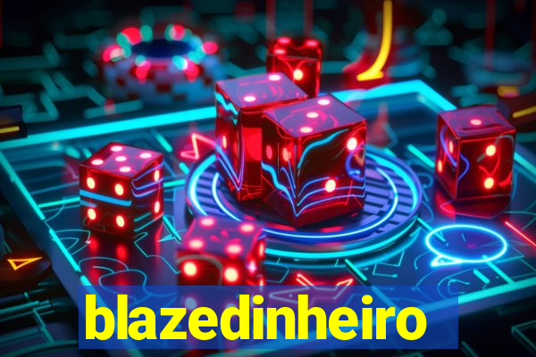 blazedinheiro