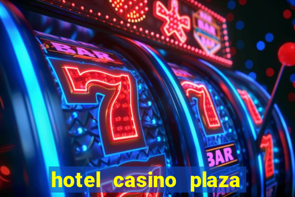 hotel casino plaza las vegas