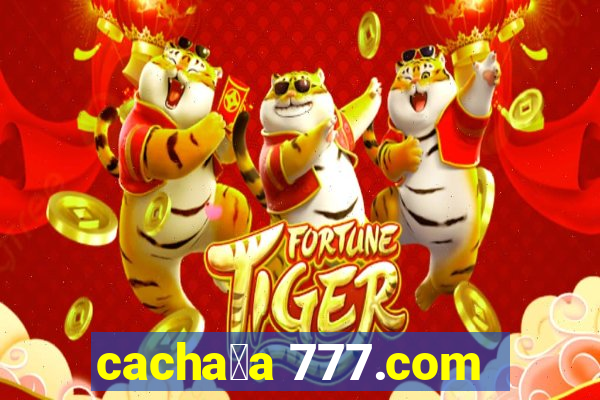 cacha莽a 777.com