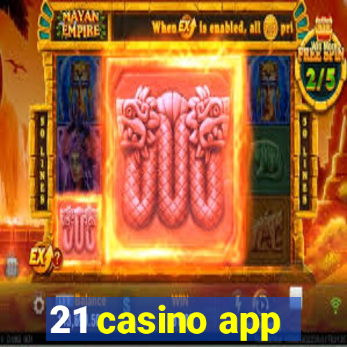 21 casino app