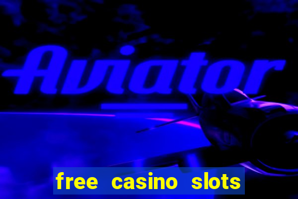 free casino slots no downloads