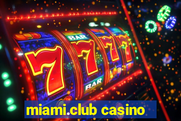 miami.club casino