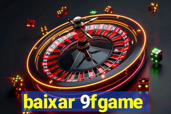 baixar 9fgame