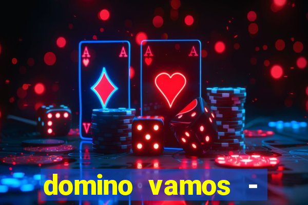 domino vamos - crash & poker