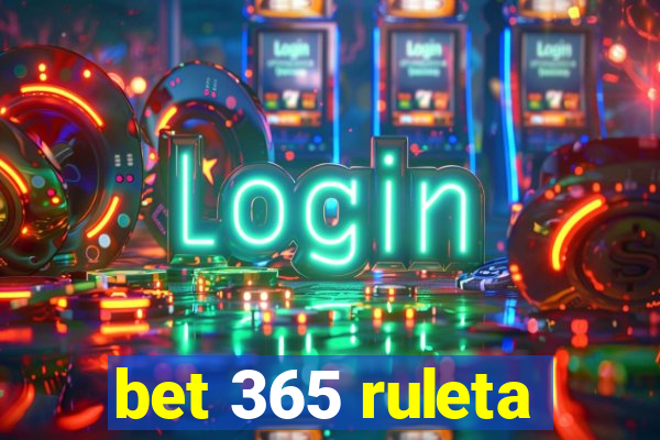 bet 365 ruleta