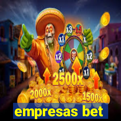 empresas bet