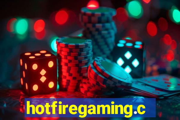 hotfiregaming.com