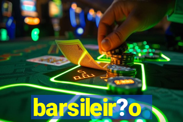 barsileir?o