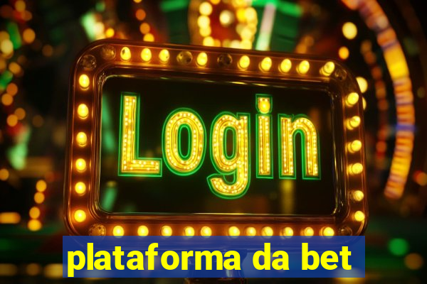 plataforma da bet