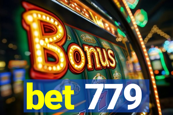 bet 779