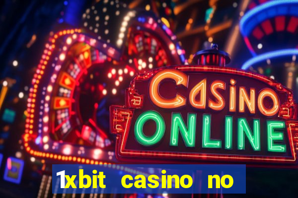 1xbit casino no deposit code