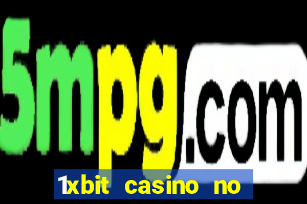 1xbit casino no deposit code