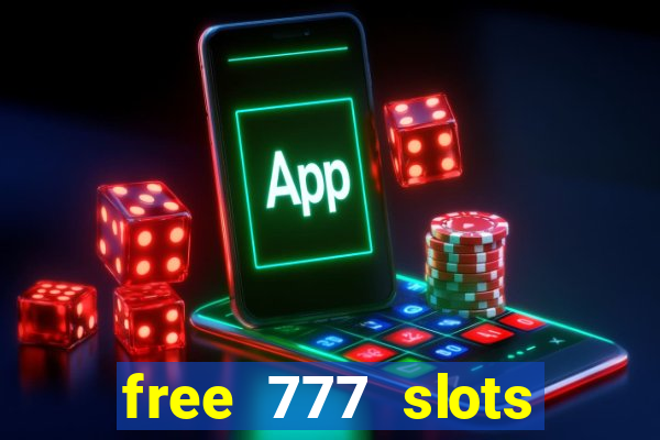 free 777 slots games download