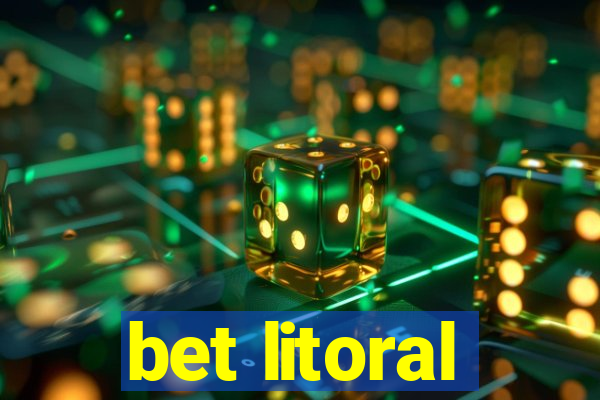 bet litoral