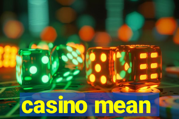 casino mean