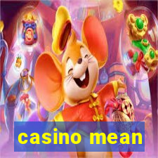 casino mean