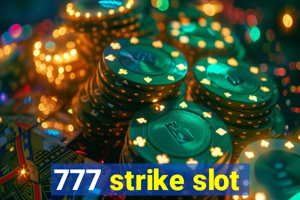 777 strike slot