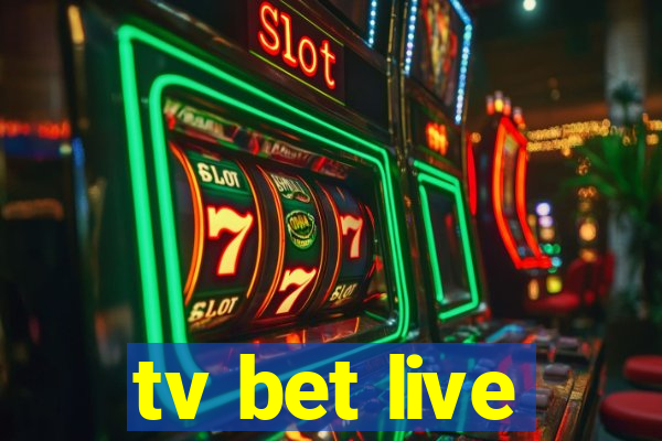 tv bet live