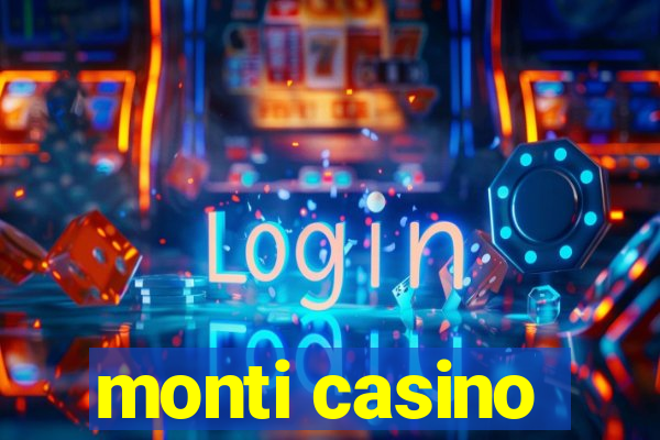 monti casino