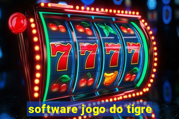 software jogo do tigre