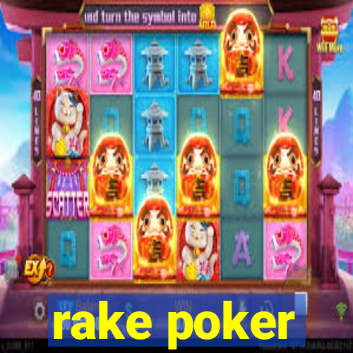 rake poker