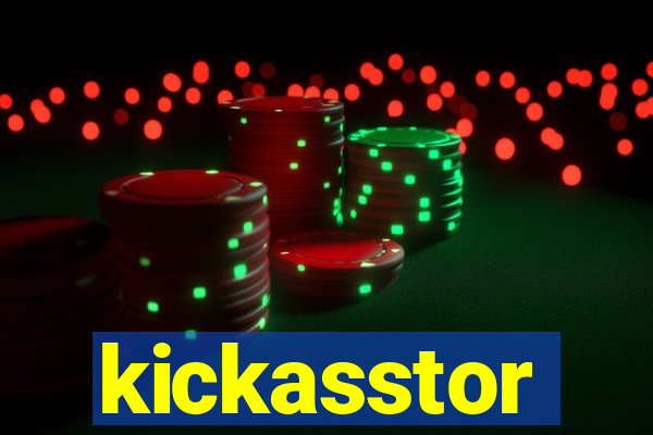 kickasstor