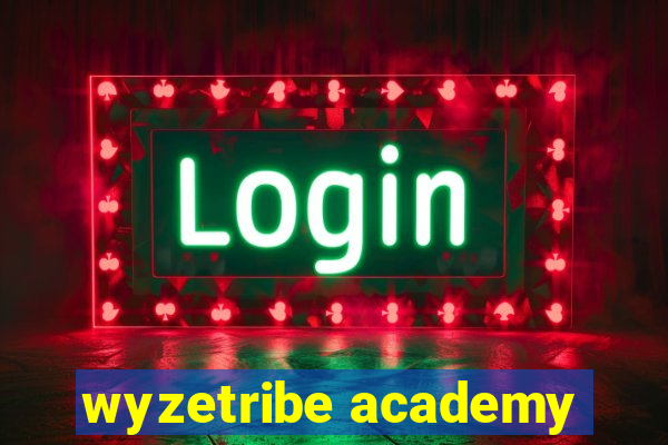 wyzetribe academy