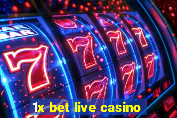 1x bet live casino