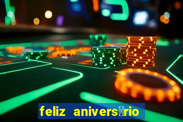 feliz anivers谩rio para amiga